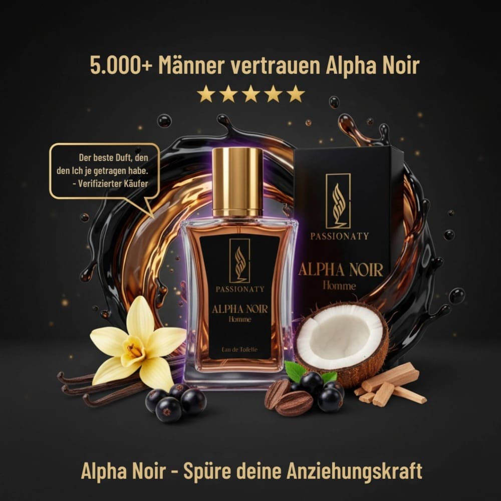 Alpha Noir Homme – 5.000+ Männer vertrauen dem maskulinen Pheromone Parfüm von Passionaty
